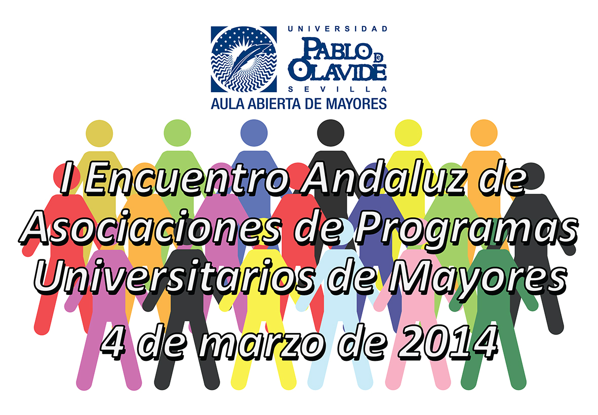 I Encuentro Andaluz de Asociaciones de Programas Universitarios de Mayores: "Debatiendo experiencias"