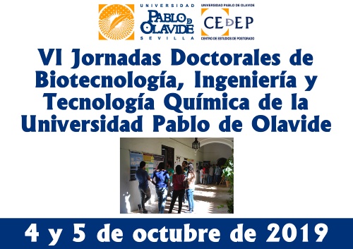 VI Jornadas Doctorales de Biotecnología, Ingeniería y Tecnología Química de la UPO
