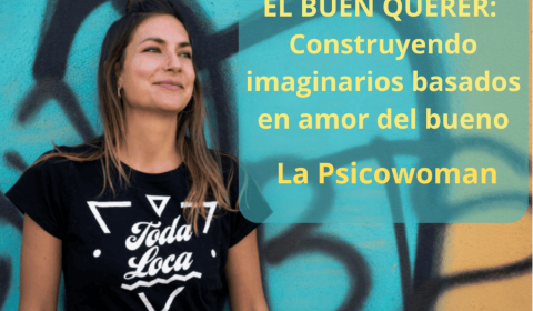 EL BUEN QUERER Construyendo imaginarios basados en amor del bueno