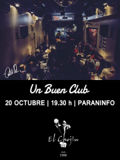 'Un Buen Club', El Chojin - Paraninfo UPO, viernes 22 de octubre a las 19.30 horas