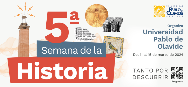 Quinta Semana de la Historia: del 11 al 15 de marzo