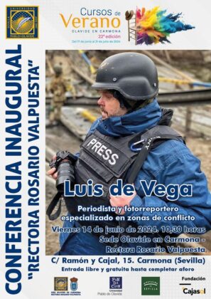 Conferencia Inaugural Cursos de Verano: Luis de Vega, periodista y fotorreportero especializado en zonas de conflicto. Viernes 14 de junio, 10:30 horas