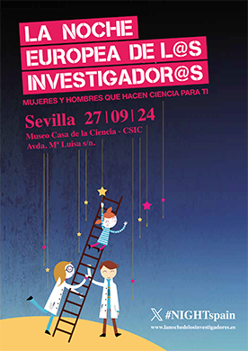 La Noche Europea de los Investigadores - 27/09/2024 - Sevilla - Casa Museo de la Ciencia