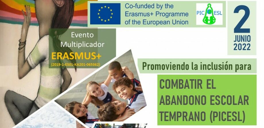 Compartimos la celebración del I Evento Multiplicador del proyecto Erasmus+ “Promoviendo la Inclusión para Combatir el Abandono Escolar Temprano (PICESL) (2019-1-ES01-KA201-065362)”