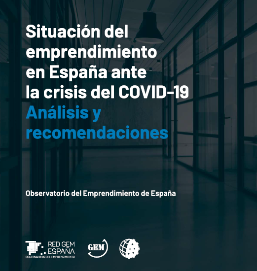 «Situación del emprendimiento en España ante la crisis del COVID19. Análisis y recomendaciones»
