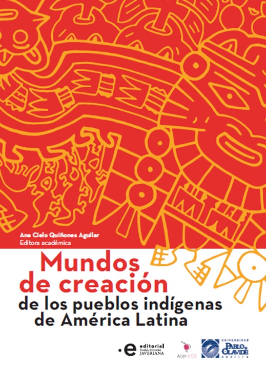 Mundos de Creación de los Pueblos Indígenas de América Latina