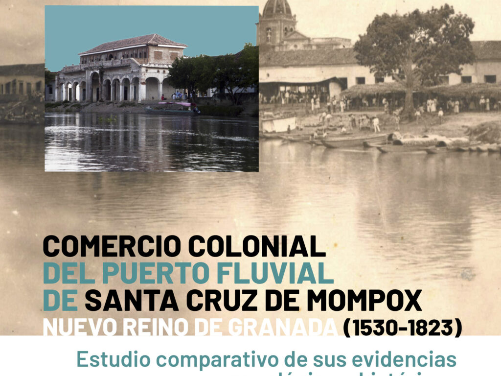 Mompox, ciudad comercial en el río Magdalena (1530-1823)