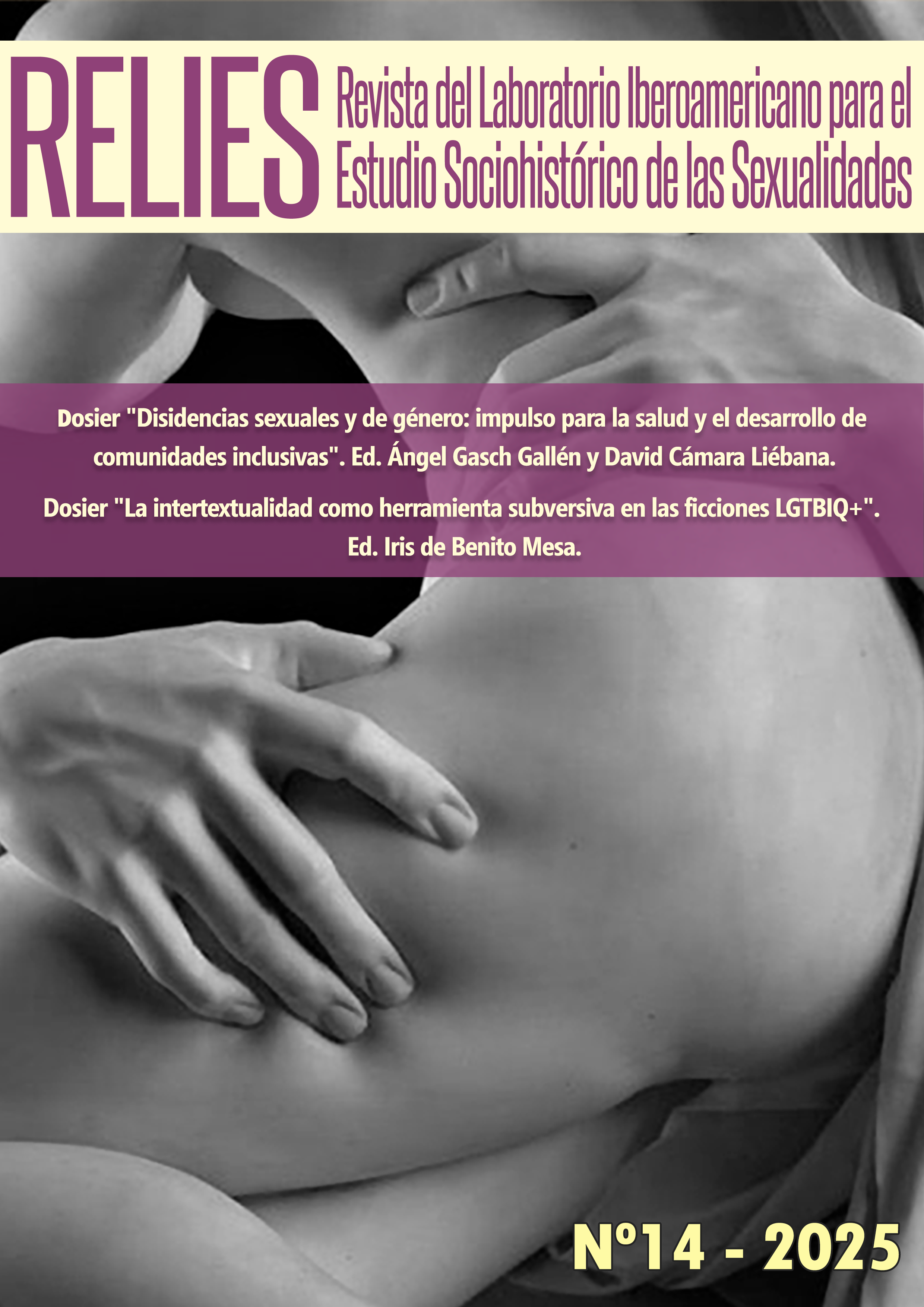 					Ver Núm. 14 (2025): RELIES. Revista del Laboratorio Iberoamericano para el Estudio Sociohistórico de las Sexualidades 
				